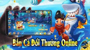 Bắn Cá Đổi Thưởng