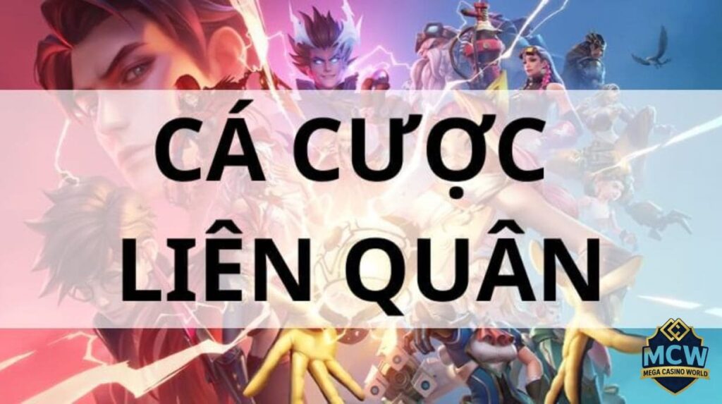 Cá Cược Liên Quân