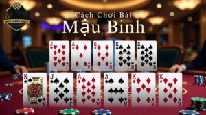 Cách Chơi Bài Mậu Binh - Luật Chơi & Chiến Thuật Dễ Hiểu